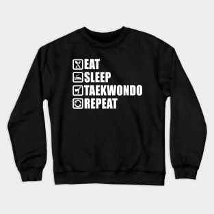 Eat Sleep Taekwondo - Black Belt Gift Crewneck Sweatshirt